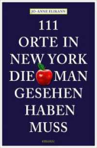 111 Orte in New York, die man gesehen haben muss (111 Orte ...) （8., überarb. Aufl. 2024. 240 S. 205 mm）