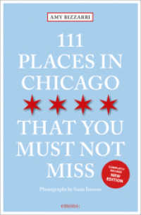 111 Places in Chicago That You Must Not Miss : Travel Guide, Relaunch (111 Places ...) （2025. 240 S. 20.50 cm）