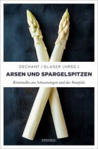 Arsen und Spargelspitzen : Kriminelles aus Schwetzingen und der Kurpfalz （2025. 288 S. 20.50 cm）