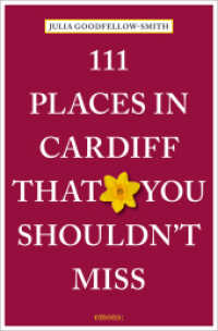 111 Places in Cardiff That You Shouldn't Miss : Travel Guide (111 Places ...) （2025. 240 S. 20.50 cm）