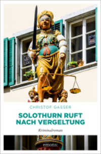 Solothurn ruft nach Vergeltung : Kriminalroman (Solothurn Kantonspolizei 7) （2026. 352 S. 20.50 cm）