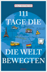 111 Tage, die die Welt bewegten (111...) （2025. 240 S. 20.50 cm）