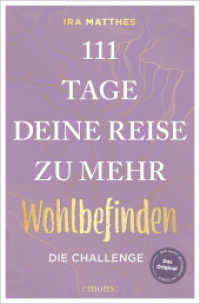 111 Tage - deine Reise zu mehr Wohlbefinden : DIE CHALLENGE (111...)