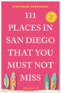 111 Places in San Diego That You Must Not Miss : Travel Guide (111 Places ...)