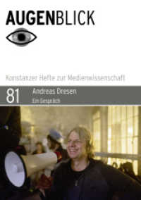 Andreas Dresen : «Im Kino sieht man nicht das wirkliche Leben.» Ein Gespräch (Augenblick - Konstanzer Hefte zur Medienwissenschaft 81) （2021. 144 S. zahlr. Abb. 21 cm）