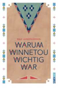 Warum Winnetou wichtig war （1. 2024. 148 S. 19 cm）
