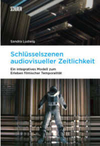 Schlüsselszenen audiovisueller Zeitlichkeit : Ein integratives Modell zum Erleben filmischer Temporalität (Marburger Schriften zur Medienforschung 100) （1. 2025. 616 S. zahlr. Abb. 21 cm）