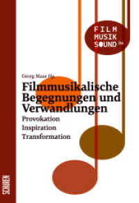 Filmmusikalische Begegnungen und Verwandlungen : Provokation - Inspiration - Transformation (Film - Musik - Sound 6) （1. 2025. 200 S. 30 Abb. 22 cm）
