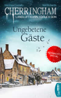 Cherringham - Ungebetene Gäste : Weihnachtsspecial (Ein Fall für Jack und Sarah 25) （2016. 126 S. 186 mm）