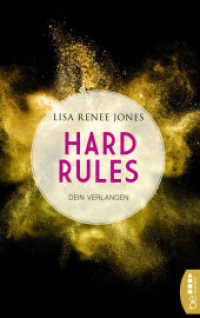 Hard Rules - Dein Verlangen (Dirty Money 1) （1. Aufl. 2017. 2017. 398 S. 186 mm）