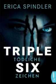 Triple Six : Tödliche Zeichen (Die Lightkeeper-Serie 2) （2017. 462 S. 186 mm）
