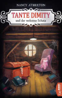 Tante Dimity und der verlorene Schatz (Ein Wohlfühlkrimi mit Lori Shepherd 21) （2017. 286 S. 186 mm）