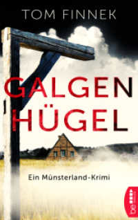 Galgenhügel : Ein Münsterland-Krimi. Der erste Fall für Tenbrink und Bertram (Münsterland-Reihe 1) （2017. 418 S. 186 mm）
