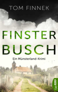 Finsterbusch : Ein Münsterland-Krimi. Der fünfte Fall für Tenbrink und Bertram (Münsterland-Reihe 6) （2021. 438 S. 186 mm）