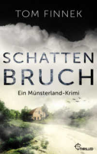 Schattenbruch : Ein Münsterland-Krimi. Der letzte Fall für Tenbrink und Bertram (Münsterland-Reihe 7) （2023. 438 S. 186 mm）
