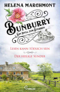 Bunburry - Ein Idyll zum Sterben : Lesen kann tödlich sein & Der heilige Sünder (Alfie McAlister ermittelt) （2023. 260 S. 186 mm）