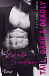 Tall, Dark and Deadly - Riskante Versuchung (Walker Security) （2025. 362 S. 186 mm）