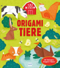 Origami Tiere : Mit farbigem Origami-Papier （2020. 96 S. m. zahlr. Abb. 26 cm）