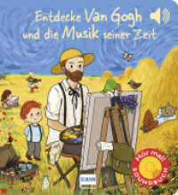 Entdecke van Gogh und die Musik seiner Zeit (Soundbuch) (Hör mal! Soundbuch) （2020. 12 S. 17 cm）