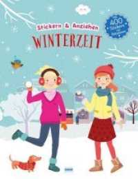 Stickern & Anziehen - Winter : Stickern und Anziehen, mit über 400 Stickern. Stickerbuch (Stickern & Anziehen) （2020. 24 S. 31 cm）