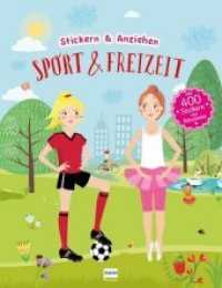 Sport & Freizeit, Stickerbuch : Mit  400 Stickern und Rätselseite (Stickern & Anziehen) （2020. 24 S. 31 cm）