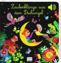 Zauberklänge aus dem Dschungel : Soundbuch mit 6 Sounds | Fantasievolle Klänge zum Einschlafen für Kinder ab 12 Monaten. Tönendes Buch （2022. 12 S. 17 cm）