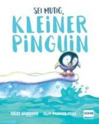 Sei mutig, kleiner Pinguin : Der kleine Pip-Pip überwindet seine Angst vorm Wasser, eine liebevolle und ermutigende Geschichte für Kinder ab 2 Jahren （2022. 30 S. 18 cm）