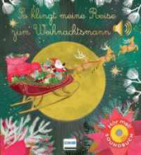 So klingt meine Reise zum Weihnachtsmann : Meine musikalische Reise | Soundbuch mit Geräuschen und Klängen zu Weihnachten für Kinder ab 1 Jahr. Tönendes Buch （2023. 12 S. 17 cm）