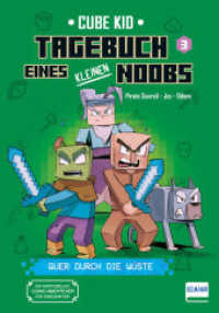 Tagebuch eines kleinen Noobs - Bd. 3 - Quer durch die Wüste : Ein inoffizielles Comic-Abenteuer für Minecrafter ab 6 Jahren （2023. 96 S. 20 cm）