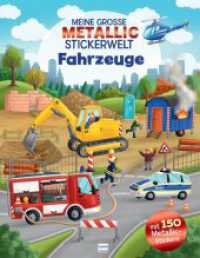 Meine große Metallic-Stickerwelt Fahrzeuge, m. 1 Beilage : Mit 150 Metallic-Stickern können Kinder ab 4 Jahren die buntgemischten Szenen bekleben. Stickerbuch （2024. 24 S. 31 cm）