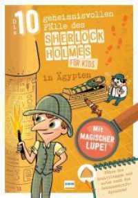 Sherlock Holmes für Kids - Die 10 geheimnisvollen Fälle des Sherlock Holmes in Ägypten : Detektivrätsel für Kinder mit Sherlock Holmes, inklusive magischer Lupe und Geheimschrift-Pyramide zum Entschlüsseln von Hieroglyph （2024. 64 S. 28.5 cm）