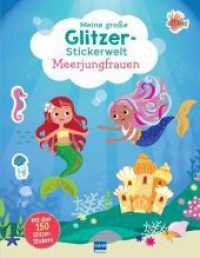 Meine große Glitzer-Stickerwelt - Meerjungfrauen : Fantasievolle Szenen zum Bekleben mit über 150 Meerjungfraustickern für Kinder ab 4 Jahren. Stickerbuch （2025. 28 S. 31 cm）