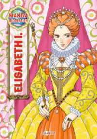 Manga Biografien - Elisabeth I. : Ein neuer Zugang zum Leben historischer Persönlichkeiten für Kinder （2025. 128 S. 21.8 cm）