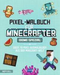 Pixel-Malbuch für Minecrafter - Biome Spezial - Über 70 Pixel-Ausmalbilder aus der Minecraft-Welt : Buntes Minecraft Malbuch mit vielen Figuren, Minecraft Bilder zum Ausmalen, Malen nach Zahlen, für Kinder ab 6 Jahren, inoffiziell. Mal （2025. 64 S. 24 cm）