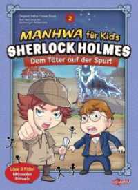 Manhwa für Kids: Sherlock Holmes (Band 2) - Dem Täter auf der Spur : Ab 9 Jahren (Manhwa für Kids: Sherlock Holmes 2) （2025. 140 S. 21 cm）