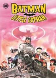 Batman: Little Gotham Bd.1 (Batman: Little Gotham Bd.1) （2016. 140 S. Durchgehend vierfarbig. 24.5 cm）