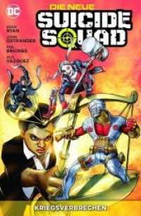 Die neue Suicide Squad - Kriegsverbrechen (Die neue Suicide Squad Bd.3) （2017. 132 S. Durchgehend vierfarbig. 26 cm）