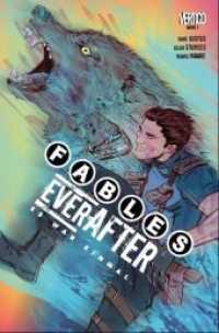 Fables: Everafter - Es war einmal Bd.1 : Das Pandora-Protokoll (Fables: Everafter - Es war einmal Bd.1) （2017. 148 S. Durchgehend vierfarbig. 26 cm）