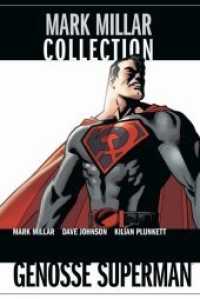 Mark Millar Collection - Genosse Superman (Mark Millar Collection .4) （2017. 172 S. Durchgehend vierfarbig. 28.4 cm）