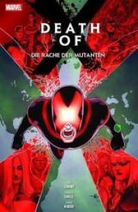 Death of X: Die Rache der Mutanten (X-Men) （2017. 104 S. Durchgehend vierfarbig. 26.1 cm）