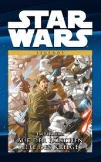 Star Wars Comic-Kollektion, Imperium: Auf der falschen Seite des Krieges (Star Wars Comic-Kollektion Bd.30) （2017. 148 S. Durchgehend vierfarbig. 26.6 cm）