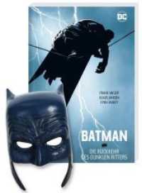 Batman: Die Rückkehr des Dunklen Ritters - Masken-Edition : Buch mit Variantcover und Batman-Maske (Batman) （überarbeitete Neuauflage. 2017. 228 S. farb. Comics. 28.5 cm）