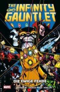 The Infinity Gauntlet: Die ewige Fehde (The Infinity) （2018. 256 S. 26 cm）