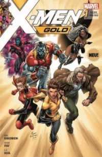 X-Men: Gold - Ein neuer Morgen (X-Men: Gold 1) （2018. 136 S. 26 cm）