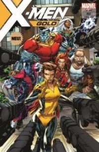 X-Men: Gold - In der Falle (X-Men: Gold Bd.2) （2018. 128 S. 26 cm）