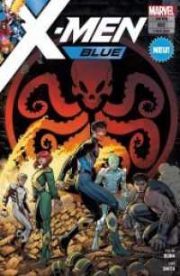 X-Men: Blue - Widerstand (X-Men: Blue .2) （2018. 128 S. 26.1 cm）