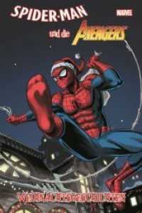 Spider-Man und die Avengers: Weihnachtsgeschichten (Spider-Man) （2018. 100 S. Durchgehend vierfarbig. 26.8 cm）