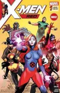 X-Men: Red, Gedankenspiele (X-Men: Red .1) （2018. 152 S. Durchgehend vierfarbig. 26.1 cm）