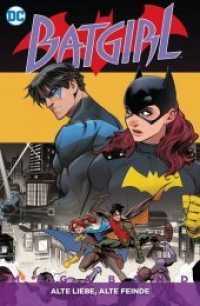 Batgirl Megaband - Alte Liebe, alte Feinde (Batgirl Megaband .2) （2018. 280 S. Durchgehend vierfarbig. 26.1 cm）
