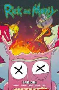 Rick and Morty Bd.3 (Rick & Morty 3) （2019. 128 S. Durchgehend vierfarbig. 26.1 cm）